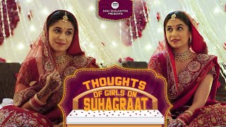 Thoughts Of Girls On Suhagraat | DCC Ft. Palak Thakral