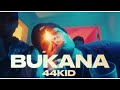 44 KID - BUKANA (Video Oficial)