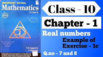 Class - 10 RS Aggarwal chapter - 1 Real numbers Example of exercise 1c Q.no - 7 and 8 solution