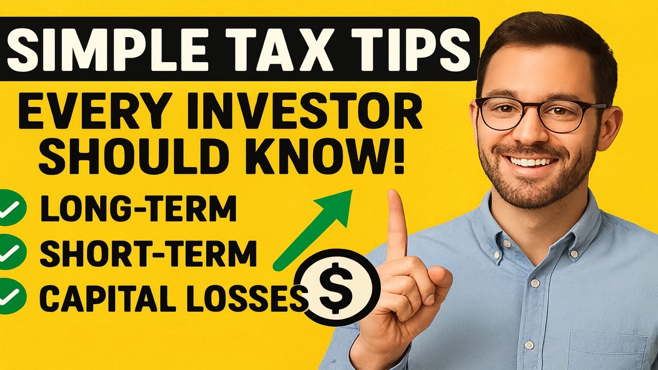 Simple Tax Tips Every Investor Should Know!