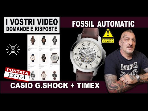 ❓ Fossil, Seiko, Casio, Timex e molti altri: Le vostre domande