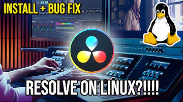 Linux + Davinci Resolve   Install Guide and Bug Fixes