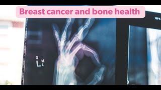 BCFNZ webinar: Breast cancer and bone health