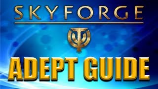 HOW TO MANAGE YOUR ADEPTS | Skyforge Tips and Tricks