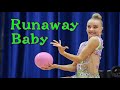 054 runaway baby  rhythmic gymnastics music