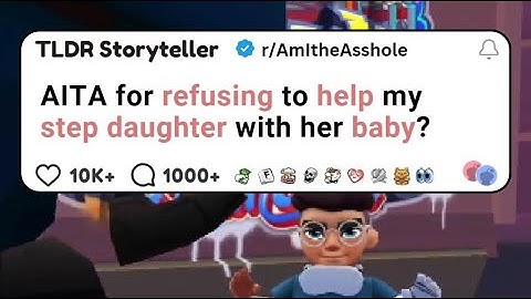 AITA for refusing to help my step daughter with her baby?