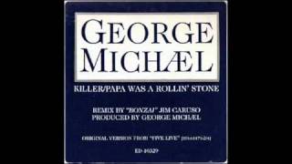 George Michael - Killerpapa Was A Rollin Stone Killer Papa Dub 1993