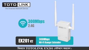 HOW TO SETUP TOTOLINK EX201