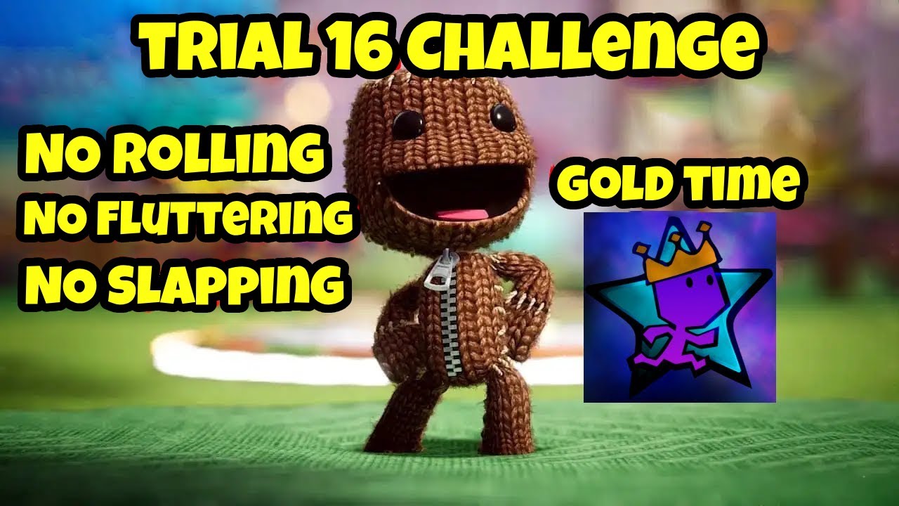 Sackboy Trial 16 The Ripsnorter – No Rolling, No Fluttering (Hardest Challenge)
