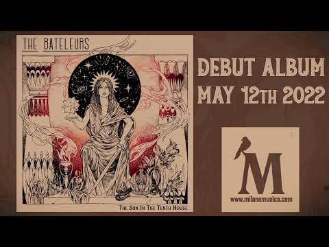 The Bateleurs - The Sun In The Tenth House Album Release Teaser
