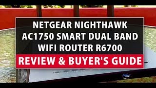 NETGEAR Nighthawk AC1750 Smart Dual Band WiFi Router r6700 Review & Buyer's Guide