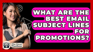What Are The Best Email Subject Lines For Promotions? - TheEmailToolbox.com