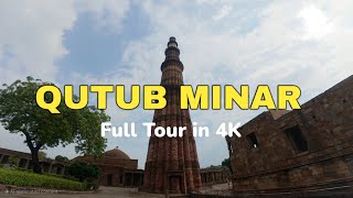 Qutub Minar Tour in 4K | Delhi UNESCO World Heritage Site