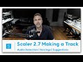 Scaler 2  using audio detection to make a track