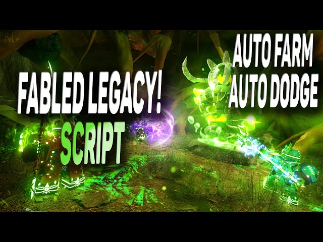 Fabled Legacy Script (December 2023) - Droid Local