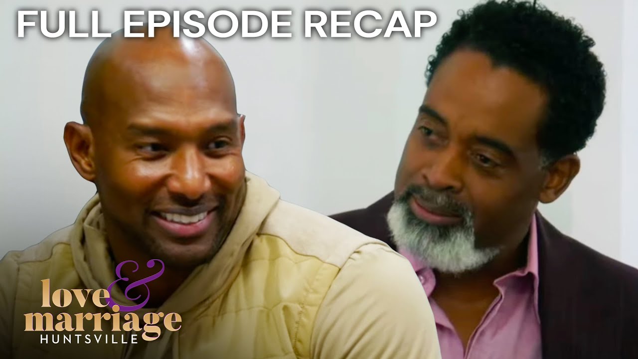 Full Episode Recap: Love & Marriage: Huntsville S10E8 'Humpsville, AL' | OWN