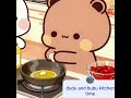 #dudu and bubu kitchen time # #reels #trending reel #viral vedio