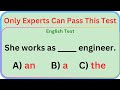 English Grammar Test ✨ E 4 English ✨ Only Experts Can Pass This test!
