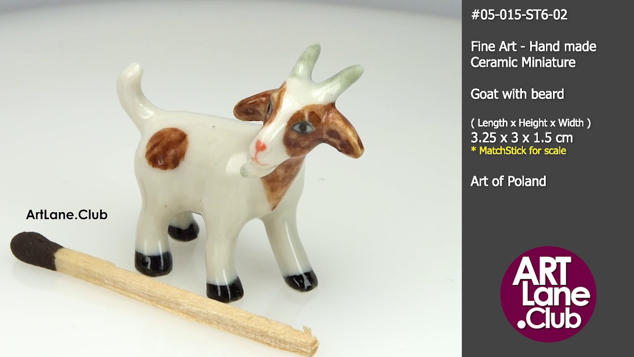Fine Art Handmade Ceramic Figurine Miniature Goat with beard 05015ST602 YouTube
