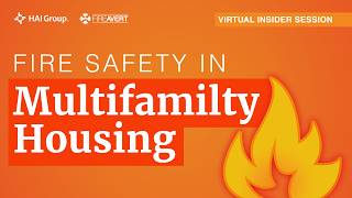 Fire Safety In Multifamily Housing | HAI Group Training Session | FireAvert
