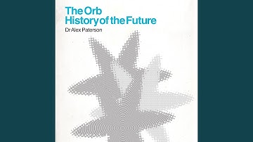 A Huge Evergrowing Pulsating Brain That Rules From The Centre Of The Ultraworld (Orbital Dance Mix)