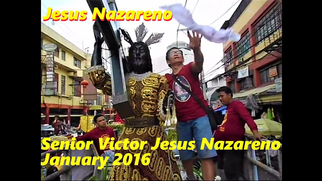 Jesus Nazareno - Senior Victor Jesus Nazareno - Replica Parade - JanuARY 2016
