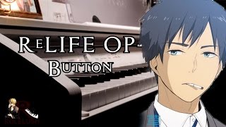 ReLIFE OP-Button (Full) 【Rolelush】【piano】 chords