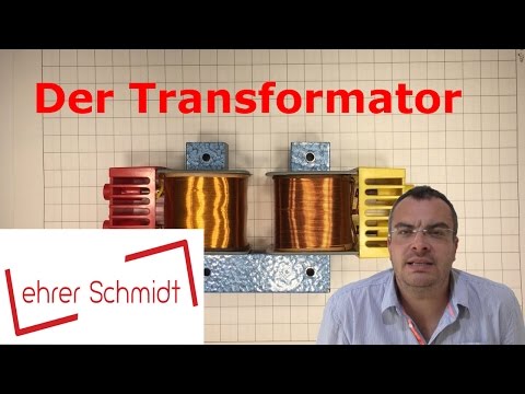 Der Transformator (Trafo) | Elektrizität | Physik | Lehrerschmidt