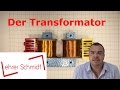Der Transformator Trafo Elektrizität Physik Lehrerschmidt