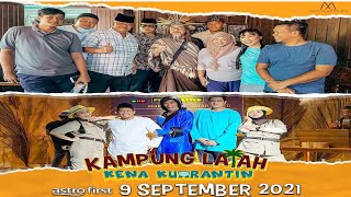 Kampung Latah Kena Kuarantin on 9 september 2021 | Promo #klkk #fyp #kampunglatahkenakuarantin #fyi