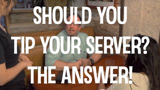 Should you tip servers? Finally the answer!