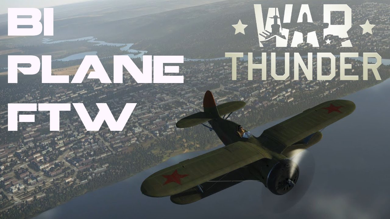 War Thunder - Bi Planes FTW - YouTube