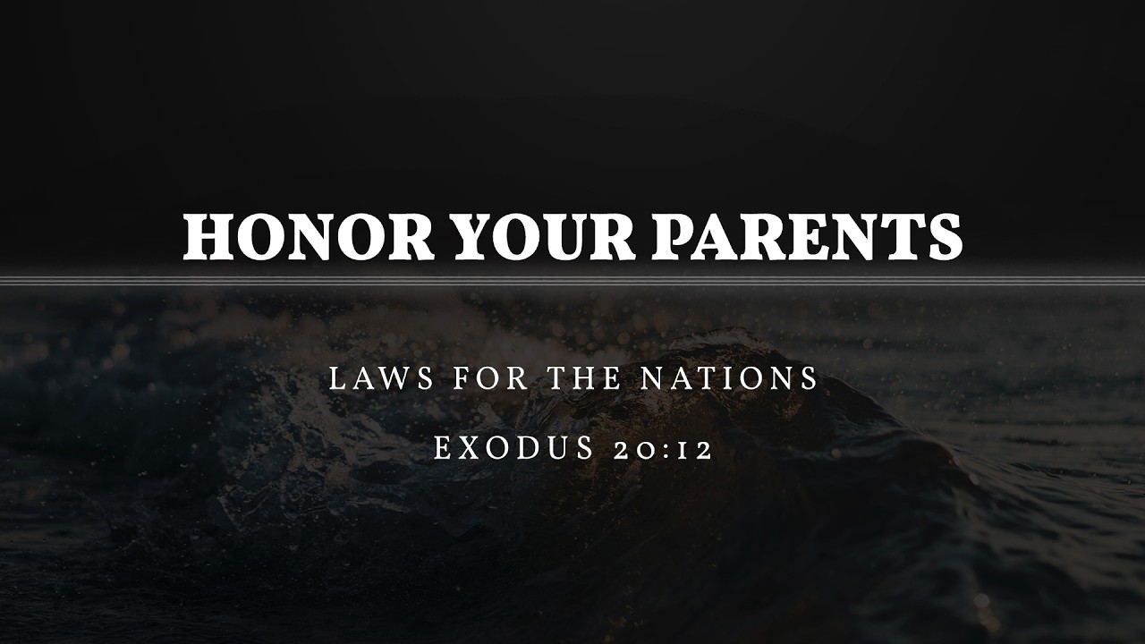 07/26/2026 Laws for the Nations: Honor Your Parents - Pastor Drew Taylor