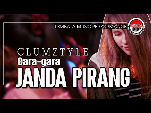 CLUMZTYLE - JANDA PIRANG MIX 2023 || LAGU PARTY TIMUR class=