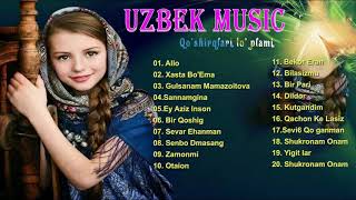 Top Uzbek music - Uzbek Qo'shiqlari 2020 - узбекская музыка 2020 - узбекские песни 2020