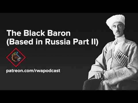 Video: Biography Of Baron Wrangel - Alternative View