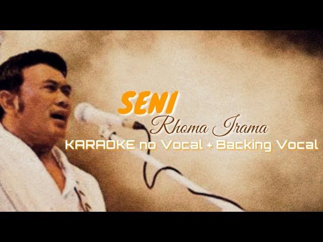 Seni Rhoma Irama KARAOKE no Vocal + Backing Vocal class=