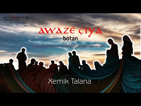 Awazê Çiya - Xemik Talana