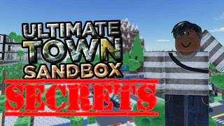 All secrets in Ultimate Town Sandbox