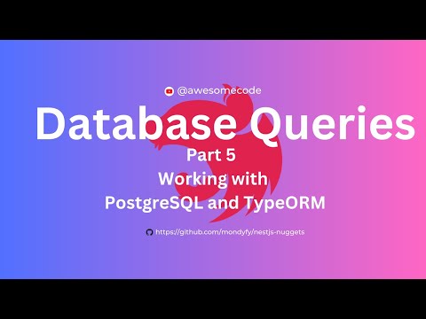 Database Queries in NestJs using TypeORM || PostgreSQL || Part 5 - NestJS Nuggets || Nepali