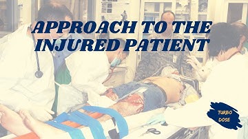Approach to the Injured Patient