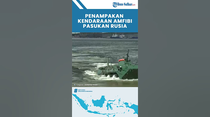 Detik-detik Video Penampakan Kendaraan Amfibi Pasukan Militer Rusia Lakukan Pendaratan