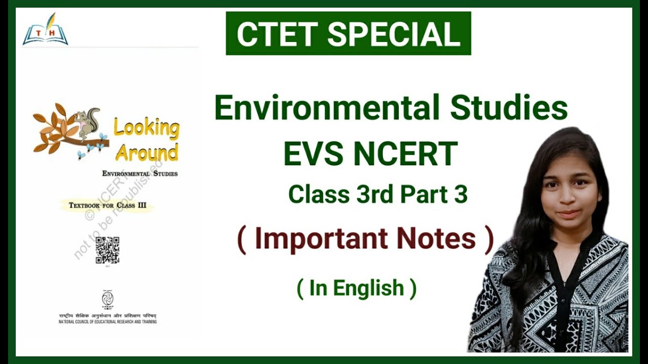 Ctet Evs Notes.pdf EVS NCERT Notes for CTET | EVS NCERT Class 3 in English | Part 3 | EVS ...