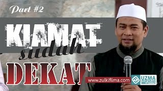 KIAMAT SUDAH DEKAT,siapakah Dajjal? (2/2) SELESAI #Kajian Akhir Zaman | Ust. Zulkifli M. Ali, Lc, MA