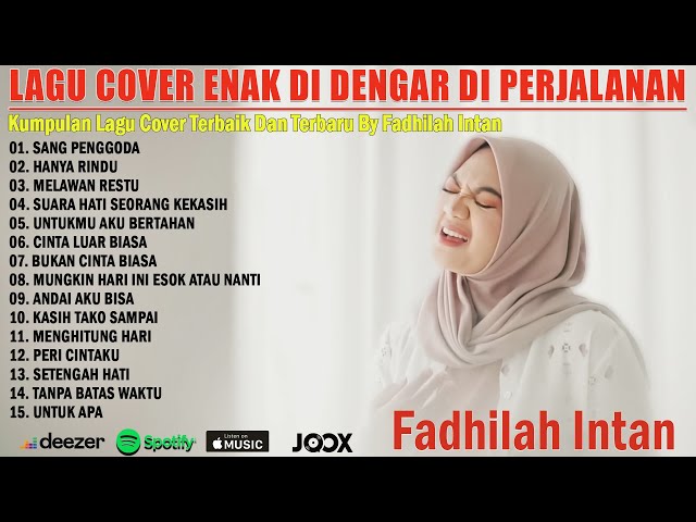 New Fadhilah Intan Full Album ~ Lagu Cover Terbaik dan Terpopuler dari Fadhilah Intan 2022 class=