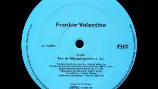 Frankie Valentine - Tea In Mozamgrove