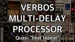 VOLTLIFE: Verbos Multi-Delay quasi-beat repeat