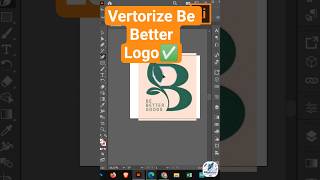 Illustrator Tutorial | Vectorize Be Better Goods Logo - Part 2🚀