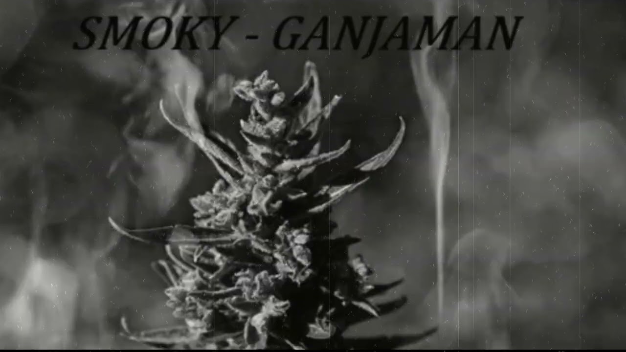 Smoky - Ganjaman
