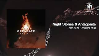 Night Stories & Antagonite - Terrarium (Original Mix) [Opengate Society]